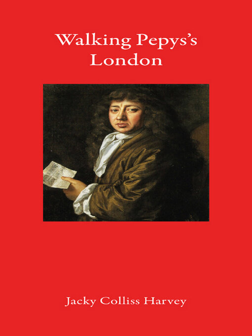 Title details for Walking Pepys's London by Jacky Colliss Harvey - Available